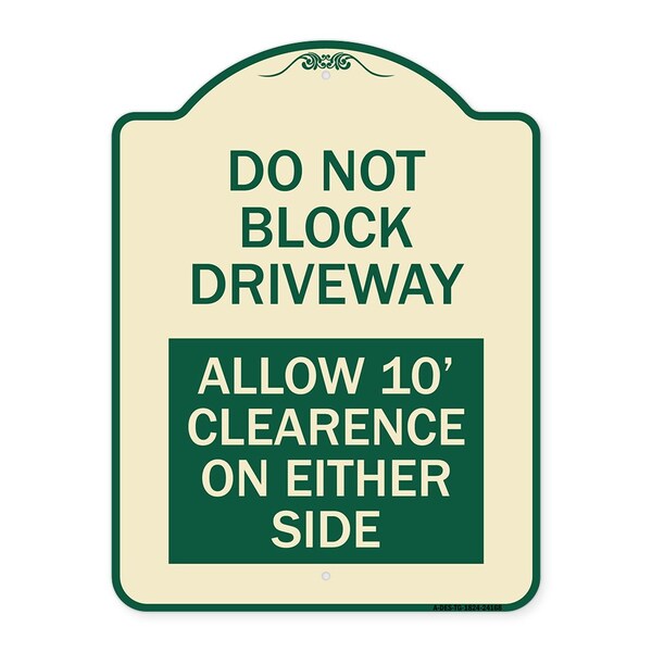 Do Not Block Driveway Allow 10 Ft Clearance on Either Side Alum Sign, 24" x 18", TG-1824-24168
